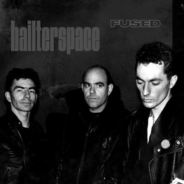 Bailterspace - Fused