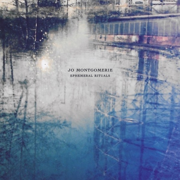 Jo Montgomerie - Ephemeral Rituals