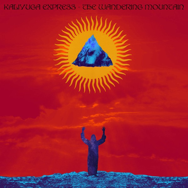 Kaliyuga Express - The Wandering Mountain