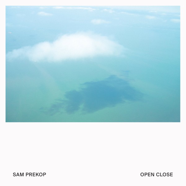 Sam Prekop -  Open Close