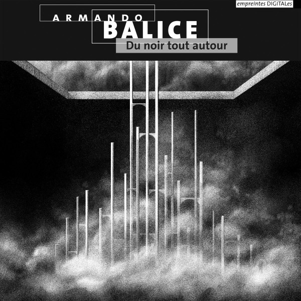 Armando Balice - Du noir tout autour