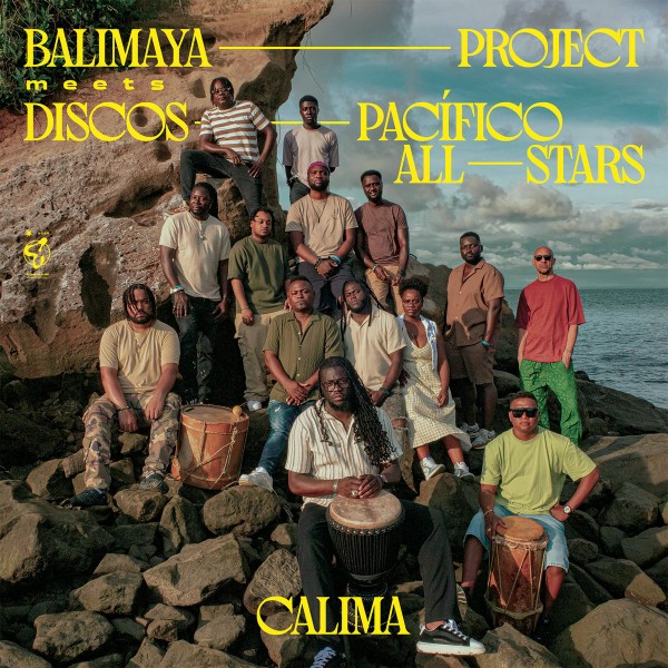 Balimaya Project meets Discos Pacifico All-Stars - Calima