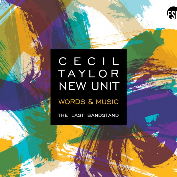 Cecil Taylor New Unit - The Last Bandstand