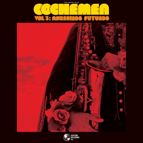 Cochemea - Vol.III : Ancestros Futuros
