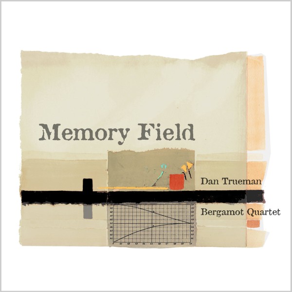 Dan Trueman & Bergamot Quartet - Memory Field