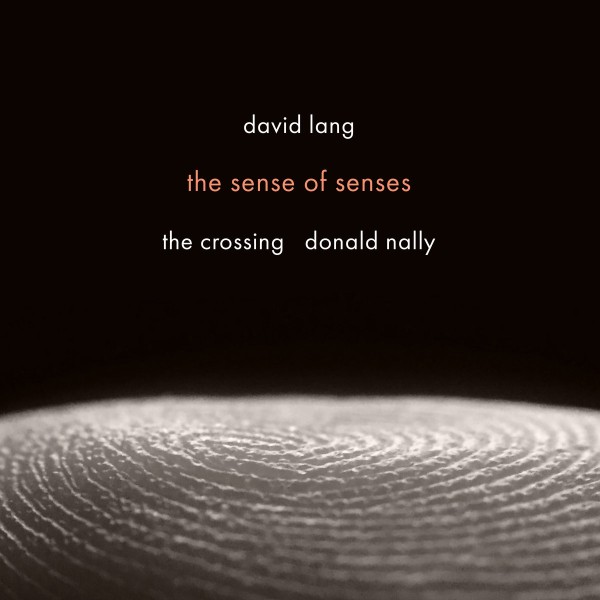 David Lang - The Sense of Senses