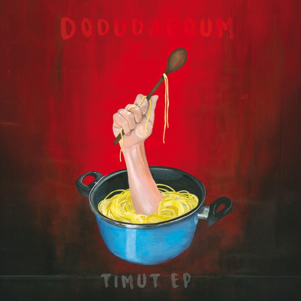 Dodudaboum - Timut EP