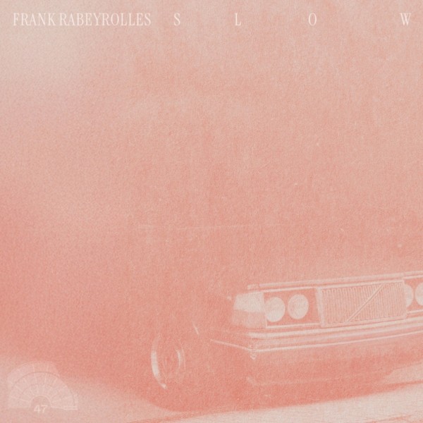 Frank Rabeyrolles - Slow