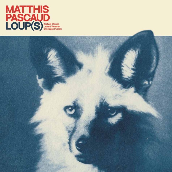 Mathis Pascaud - Loup(s)