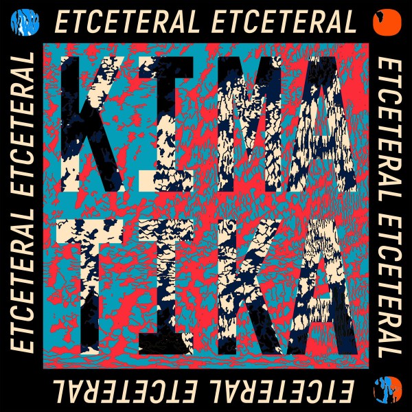Etceteral - Kimatika