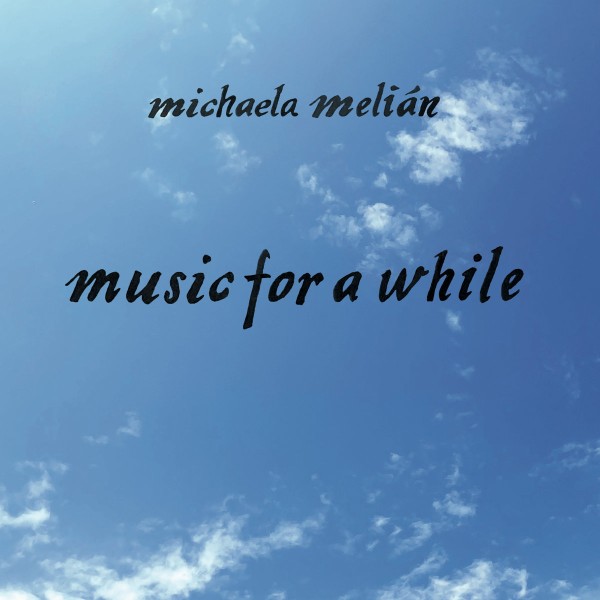 Michaela Melián - Music for a while