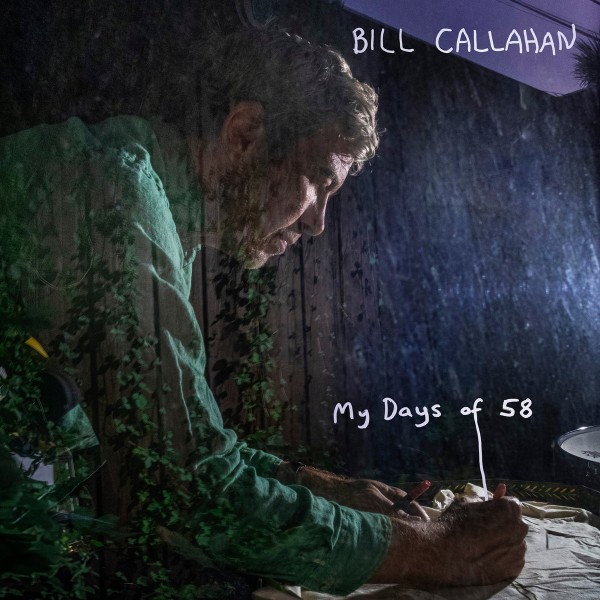 Bill Callahan - My day of 58
