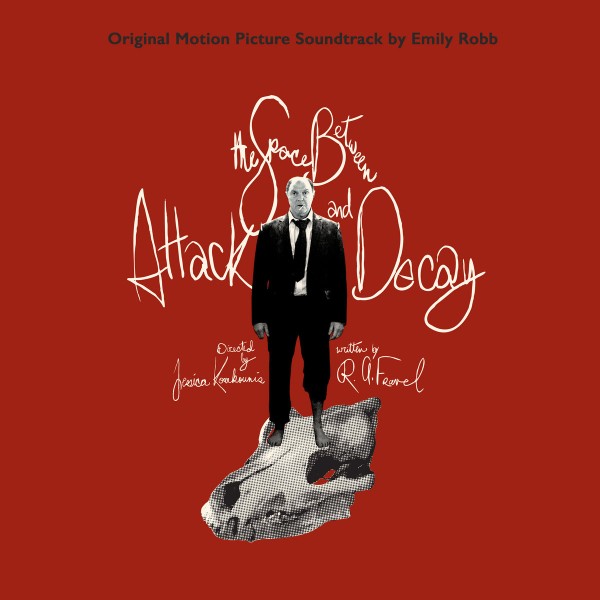 Emily Robb - The Space Between Attack and Decay