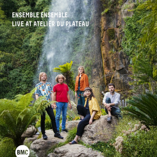Ensemble Ensemble - Live at Atelier du plateau