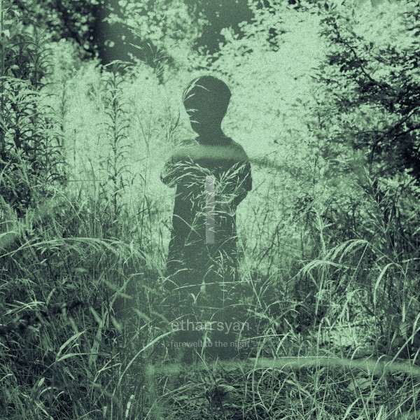 Ethan Syann - Farewell to the Night