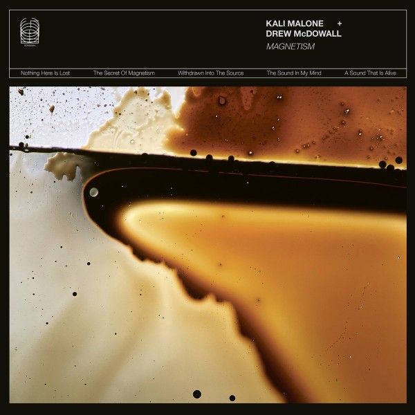  Kali Malone + Drew McDowall - Magnetism