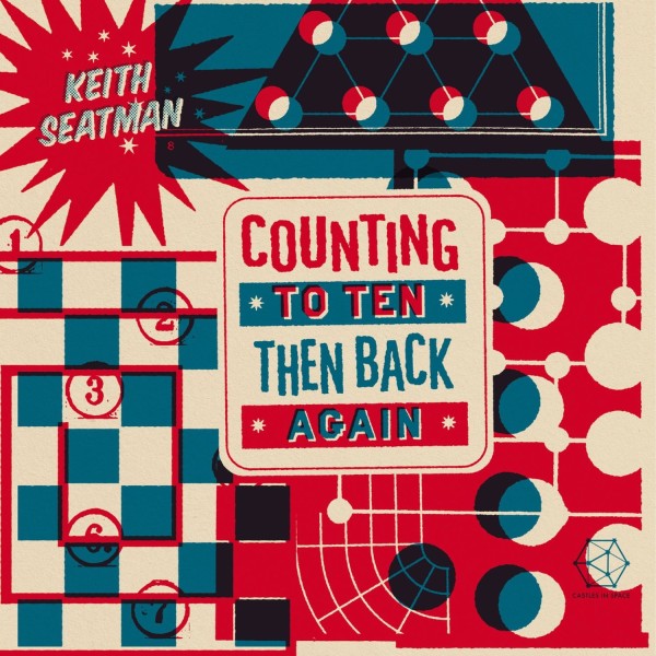 Keith Seatman - Counting to Ten Then Back Again