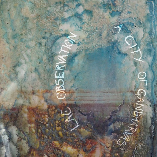 Lac Observation - A City of Gandharvas