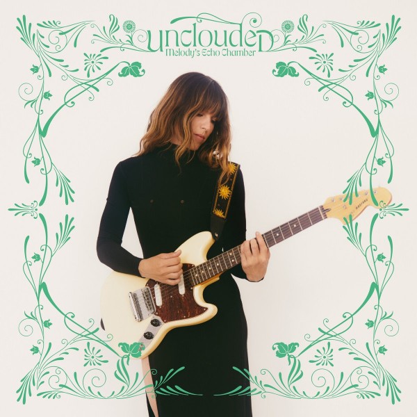 Melody’s Echo Chamber - Unclouded