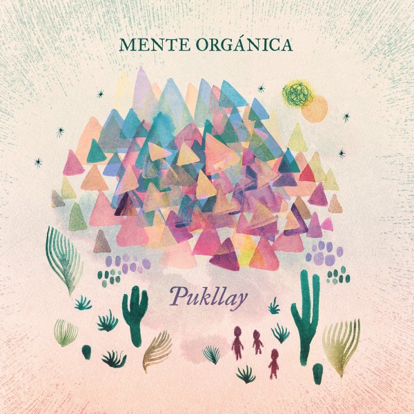 Mente Orgánica - Pullkay