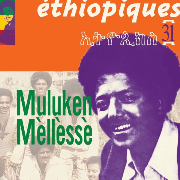 Muluken Melesse - Ethiopiques 31