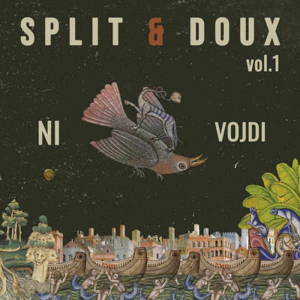 Ni + Vojdi  - Split & Doux vol.1 