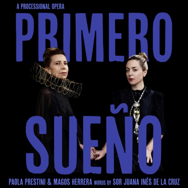 Paola Prestini & Magos Herrera - Primero Sueño