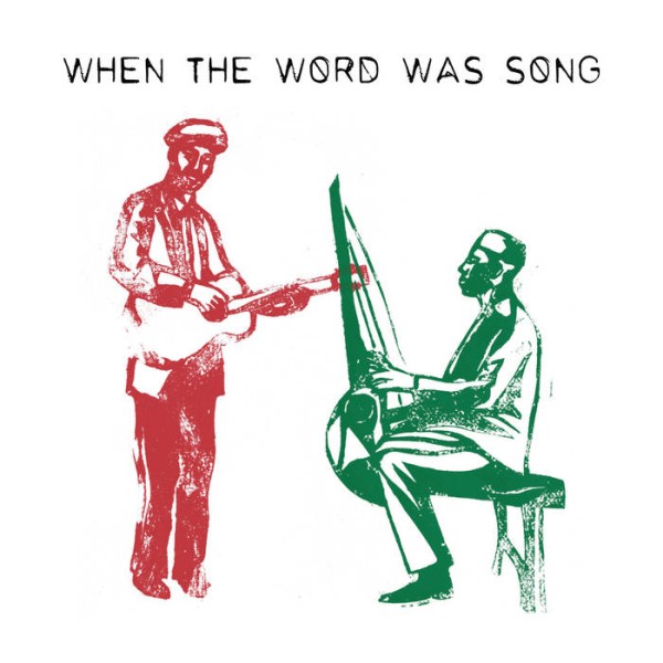  Piers Faccini & Ballaké Sissoko  - When The Word was Song 