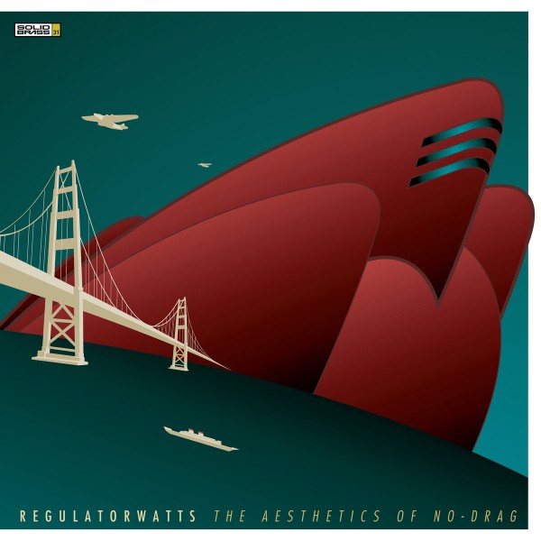 Regulator Watts - The Aesthetics of No-Drag