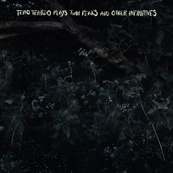 Teho Teardo & Stefano Bollani - Plays Twin Peaks & Other Infinitives