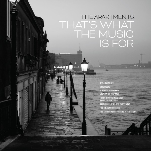 The Apartments - That's What the Music Is For