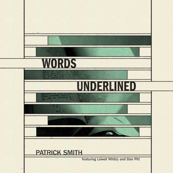 The Patrick Smith Words Trio - Words Underlined