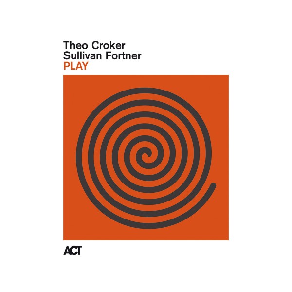 Theo Croker & Sullivan Fortner - Play