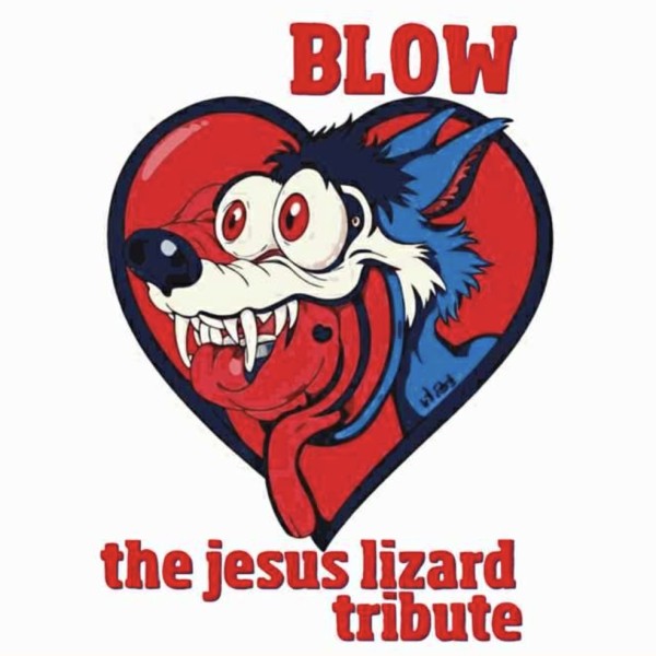 Various Artists - Blow - The Jesus Lizard Tribute